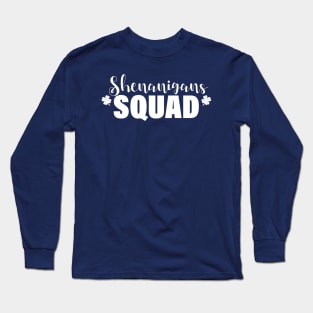 Womens Saint Patricks Day T Shirts Funny Shenanigans Squad Long Sleeve T-Shirt